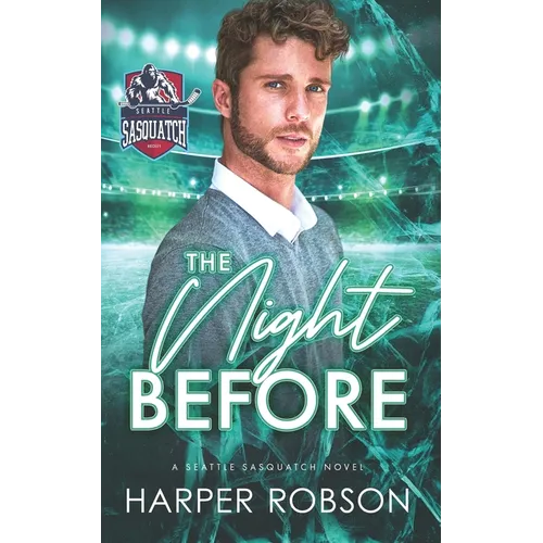The Night Before: A Seattle Sasquatch M/M Holiday Romance
