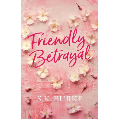 Friendly Betrayal
