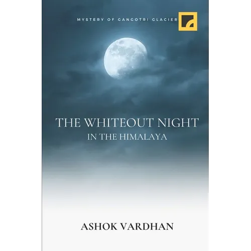 The Whiteout Night: In The Himalaya