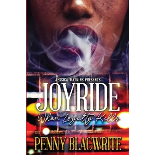 Joyride: When Loyalty Kills