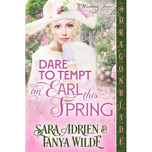 Dare to Tempt an Earl This Spring: A Regency Historical Romance