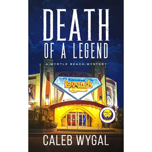 Death of a Legend: A Myrtle Beach Mystery