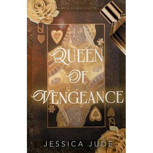 Queen of Vengeance: An Enemies to Lovers Bad Boy Romance