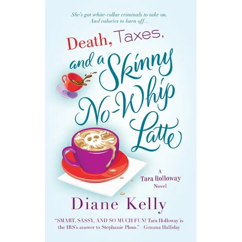 Death, Taxes, and a Skinny No-Whip Latte