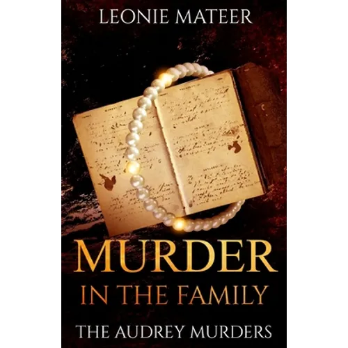 Murder in the Family: The Audrey Murders