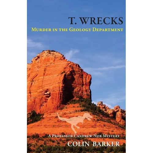 T. Wrecks: Murder in the Geology Department