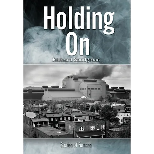 Holding On: Stories of Furnass