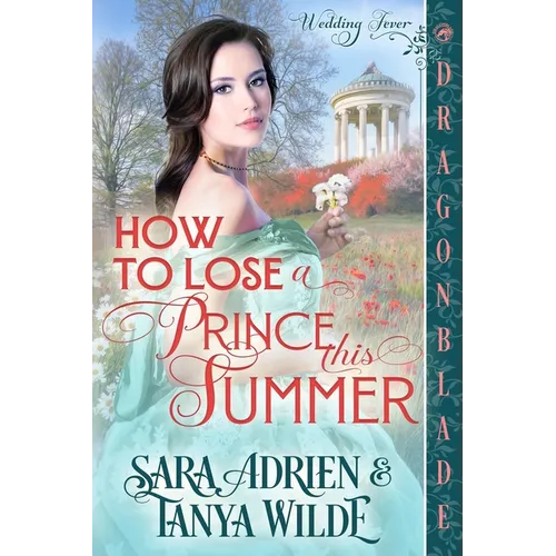 How to Lose a Prince This Summer: A Regency Historical Romance