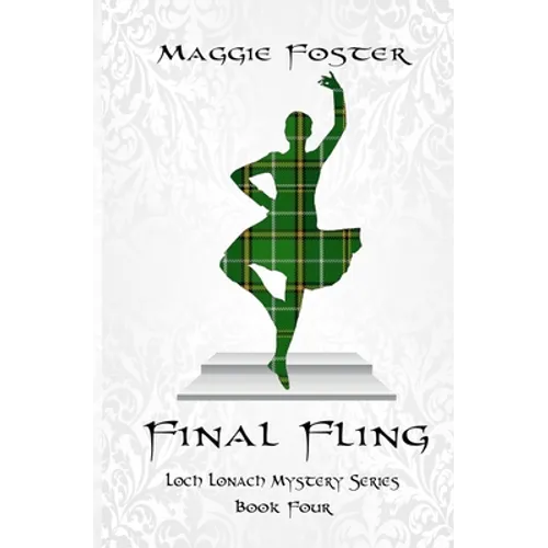 Final Fling: Loch Lonach Mystery Series, Book Four