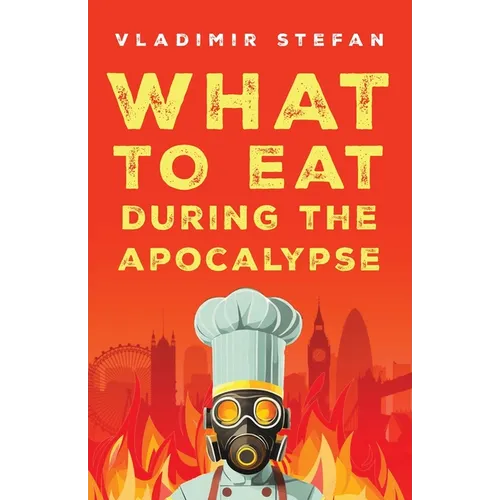 What to Eat During the Apocalypse