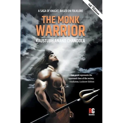 "A SAGA OF KNIGHT, BASED ON FOLKLORE The Monk Warrior (PB)"