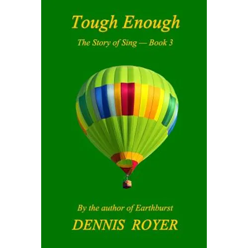 Tough Enough: The Story of Sing - Book 3