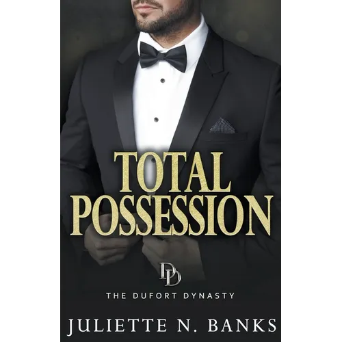 Total Possession: A steamy billionaire romance