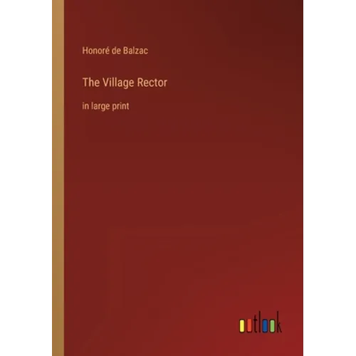 The Village Rector: in large print