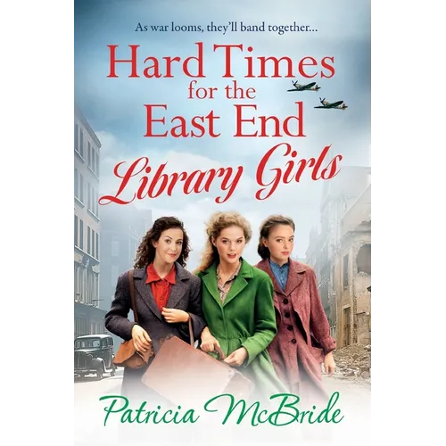 Hard Times for the East End Library Girls