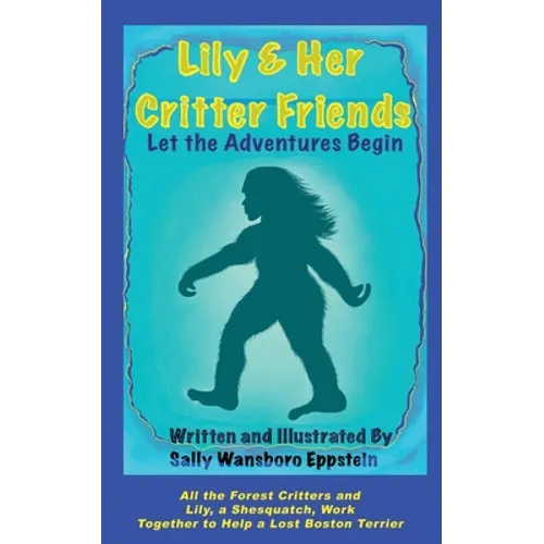 Lily And Her Critter Friends: Let The Adventures Begin