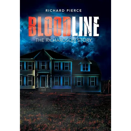 Bloodline: The Richardson Story