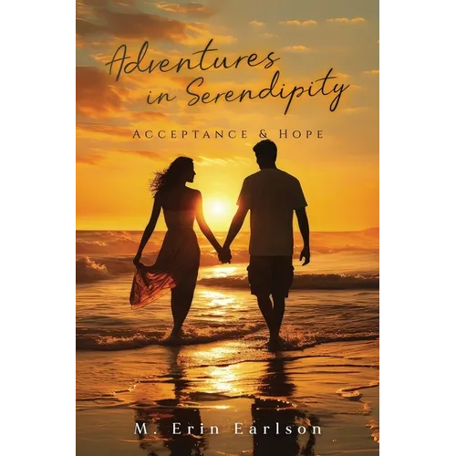 Adventures in Serendipity: Acceptance & Hope