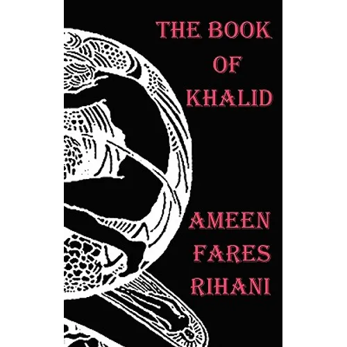 The Book of Khalid - Illustrated by Khalil Gibran