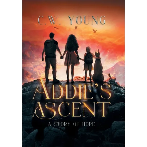 Addie's Ascent: A Story of Hope
