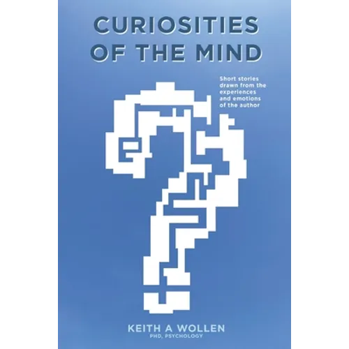 Curiosities of the Mind: Short Stories