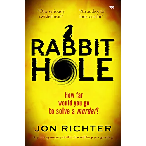 Rabbit Hole: A Gripping Mystery Thriller that Will Keep You Guessing