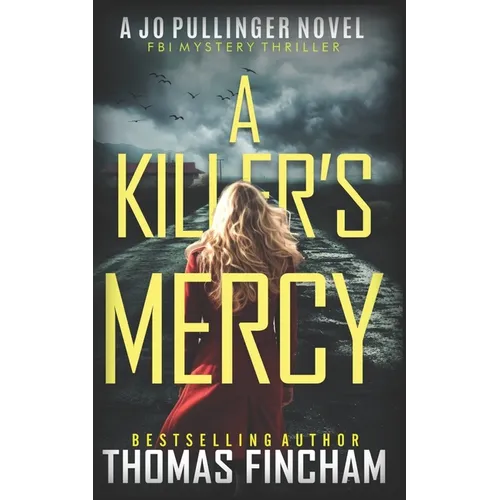 A Killer's Mercy: FBI Mystery Thriller