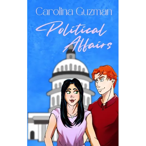 Political Affairs: A Contemporary Romance Novel