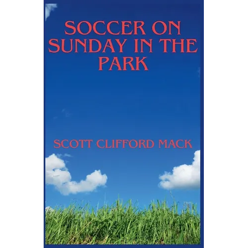 Soccer On Sunday In The Park