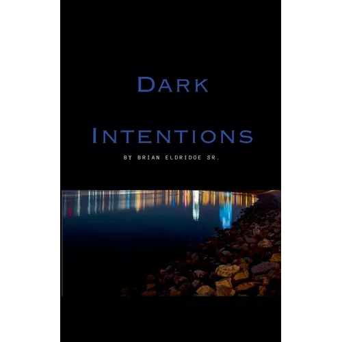 Dark Intentions