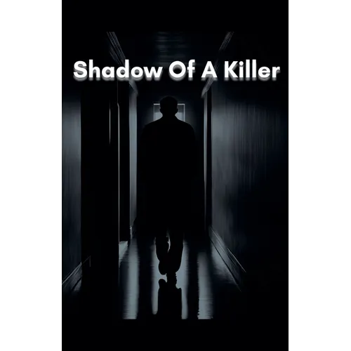 Shadow Of A Killer