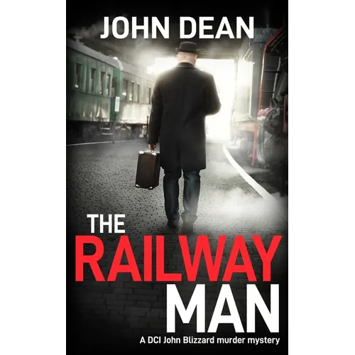 The Railway Man: A DCI Blizzard murder mystery