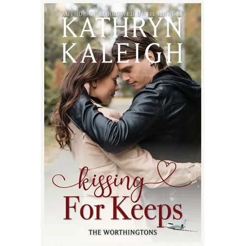 Kissing For Keeps