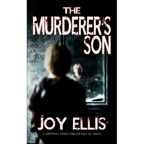 THE MURDERER'S SON a gripping crime thriller full of twists