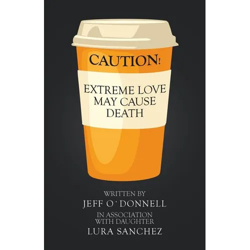 Extreme Love May Cause Death