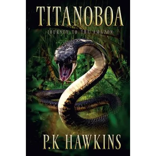 Titanoboa: Journey To The Amazon