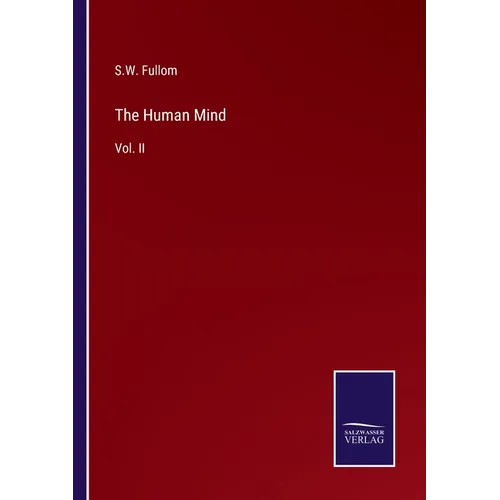 The Human Mind: Vol. II