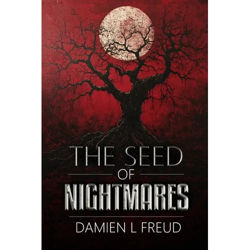 The Seed of Nightmares
