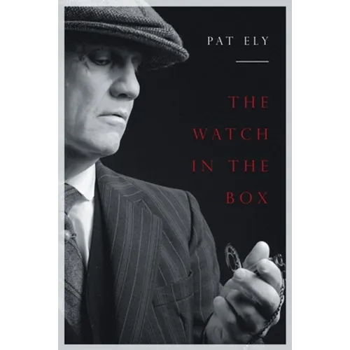 The Watch in the Box: And other short stories