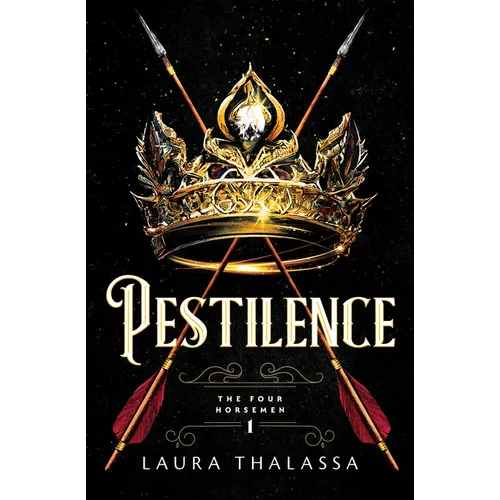 Book cover of 'Pestilence' by Laura Thalassa featuring a crown and arrows on a black background.
