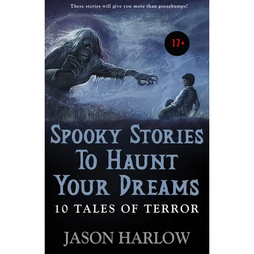 Spooky Stories to Haunt Your Dreams