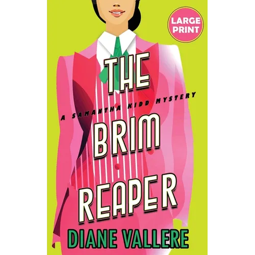 The Brim Reaper (Large Print Edition): A Samantha Kidd Mystery
