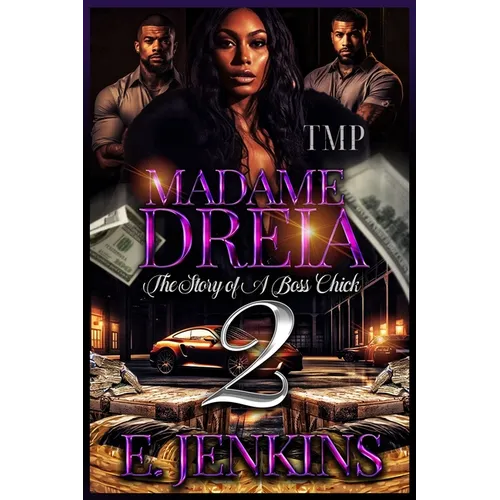 Madame Dreia: The Story of a Boss Chick 2