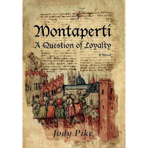 Montaperti: A Question of Loyalty
