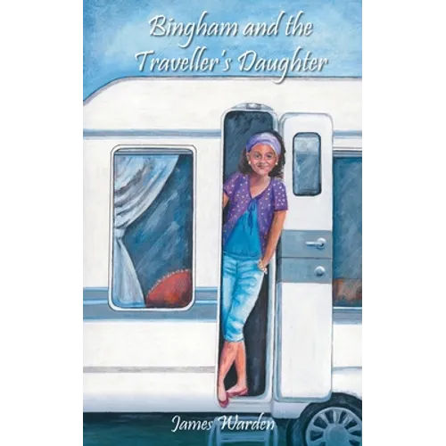Bingham and the Traveller's Daughter