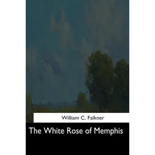 The White Rose of Memphis