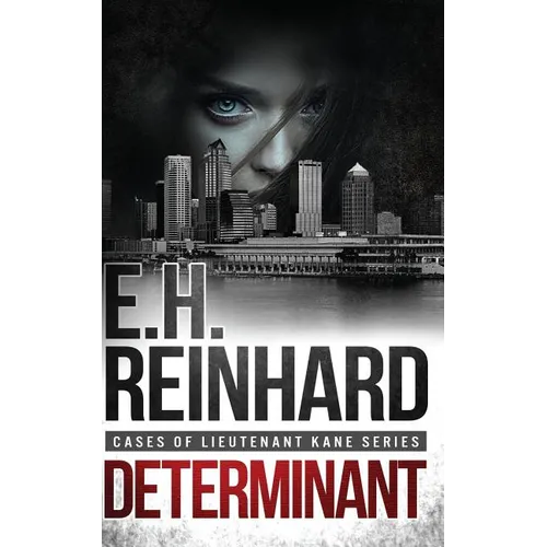 Determinant: (Cases of Lieutenant Kane Series Book 3)