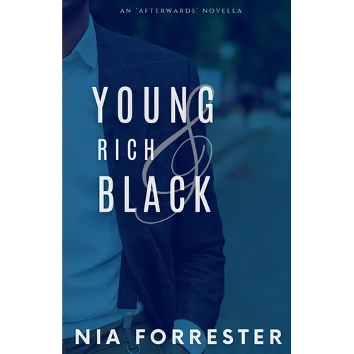 Young, Rich & Black: An Afterwards Novella