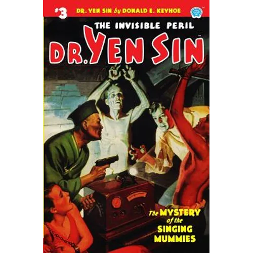 Dr. Yen Sin #3: The Mystery of the Singing Mummies