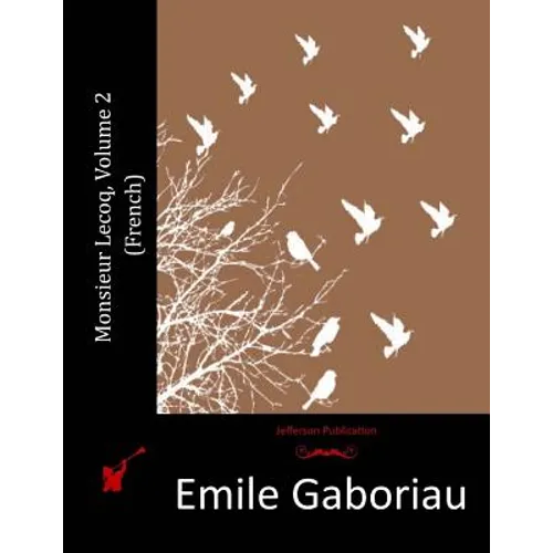 Monsieur Lecoq, Volume 2 (French)